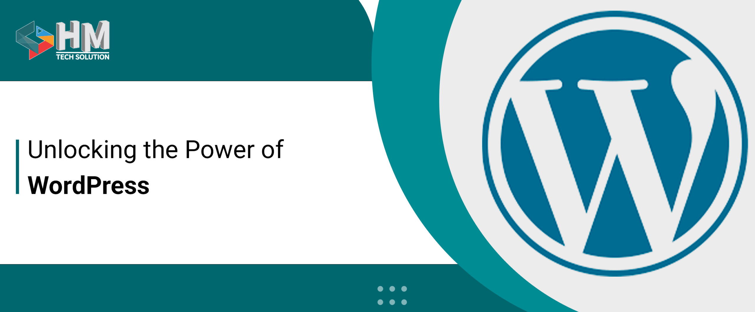 Unlocking the Power of WordPress: A Comprehensive Guide